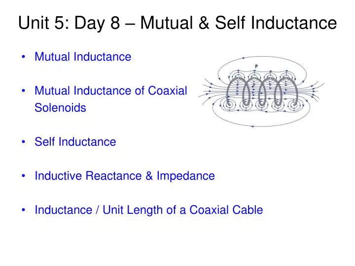unit 5 day 8 mutual self inductance