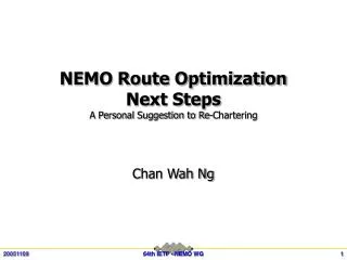 NEMO Route Optimization Next Steps A Personal Suggestion to Re-Chartering