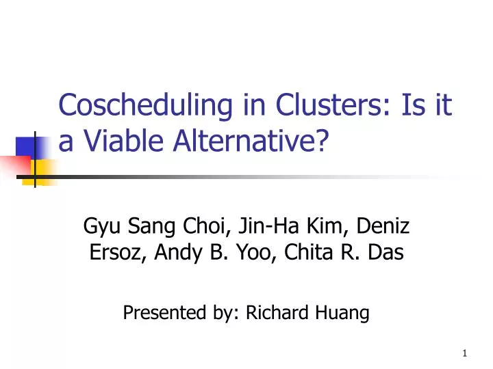 coscheduling in clusters is it a viable alternative