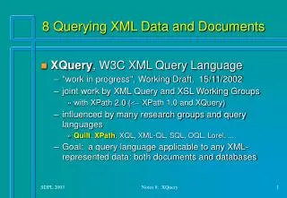8 Querying XML Data and Documents