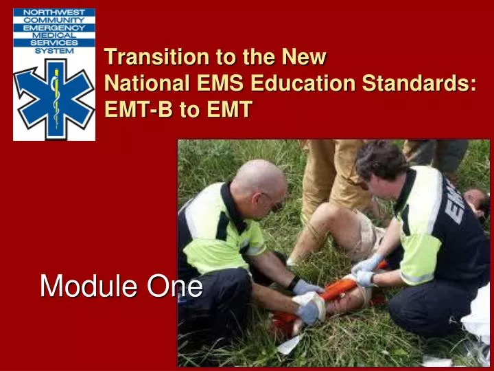 transition to the new national ems education standards emt b to emt