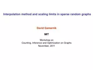 Interpolation method and scaling limits in sparse random graphs