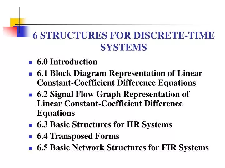 6 structures for discrete time systems