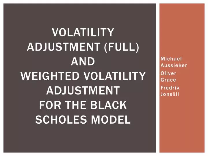 volatility adjustment full and weighted volatility adjustment for the black scholes model