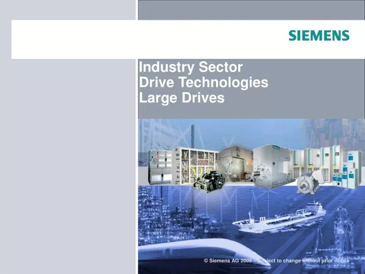 industry sector drive technologies large drives