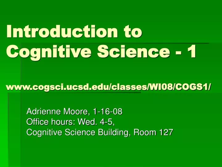 introduction to cognitive science 1 www cogsci ucsd edu classes wi08 cogs1