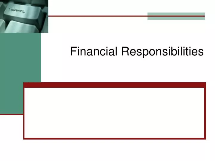 financial responsibilities