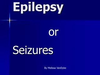 Epilepsy