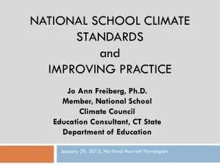 NATIONAL SCHOOL CLIMATE STANDARDS and IMPROVING PRACTICE