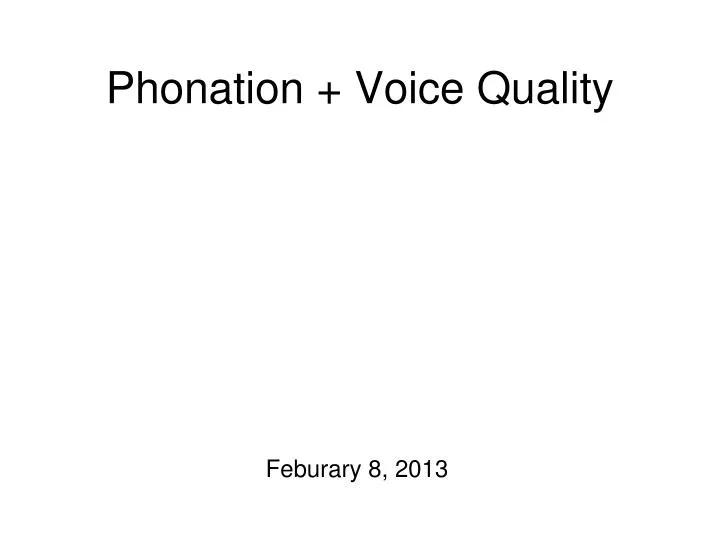 phonation voice quality