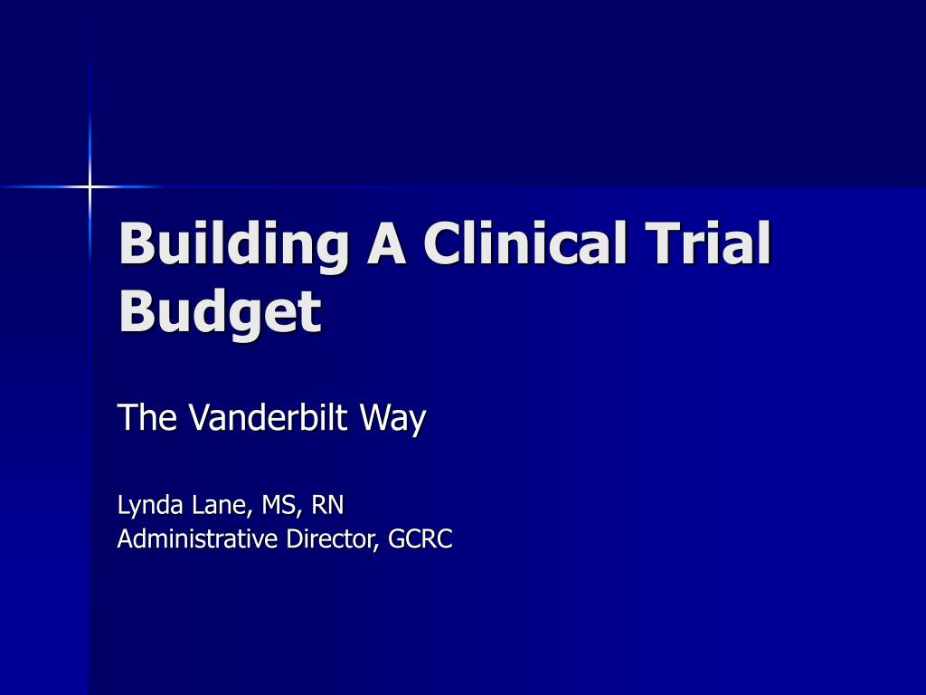 PPT - Building A Clinical Trial Budget PowerPoint Presentation, free ...