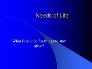 needs of life