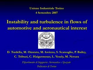 Instability and turbulence in flows of automotive and aeronautical interest