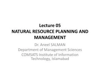 Lecture 05 NATURAL RESOURCE PLANNING AND MANAGEMENT