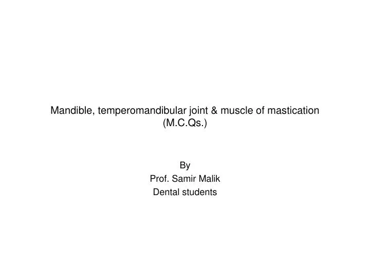mandible temperomandibular joint muscle of mastication m c qs