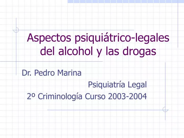 aspectos psiqui trico legales del alcohol y las drogas