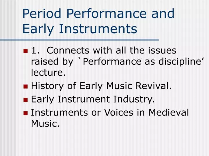 period performance and early instruments