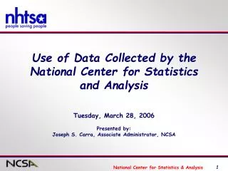 Use of Data Collected by the National Center for Statistics and Analysis
