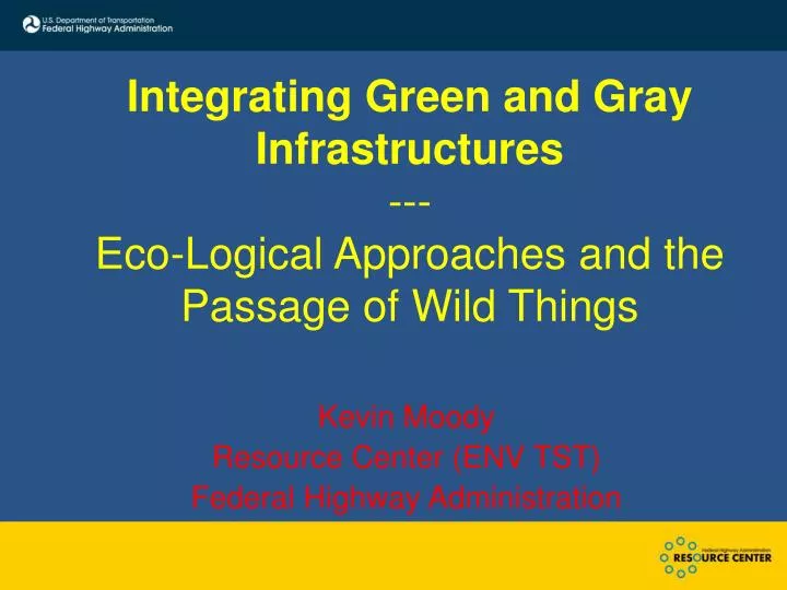 integrating green and gray infrastructures eco logical approaches and the passage of wild things