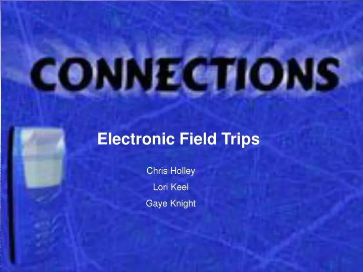 electronic fieldtrips