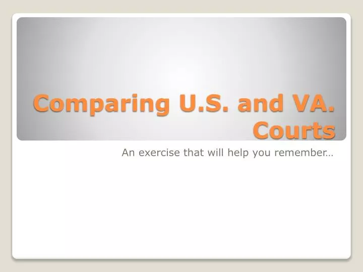 comparing u s and va courts