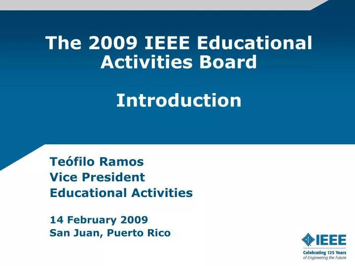 the 2009 ieee educational activities board introduction