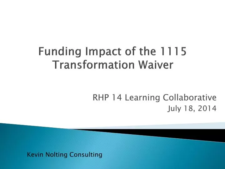funding impact of the 1115 transformation waiver