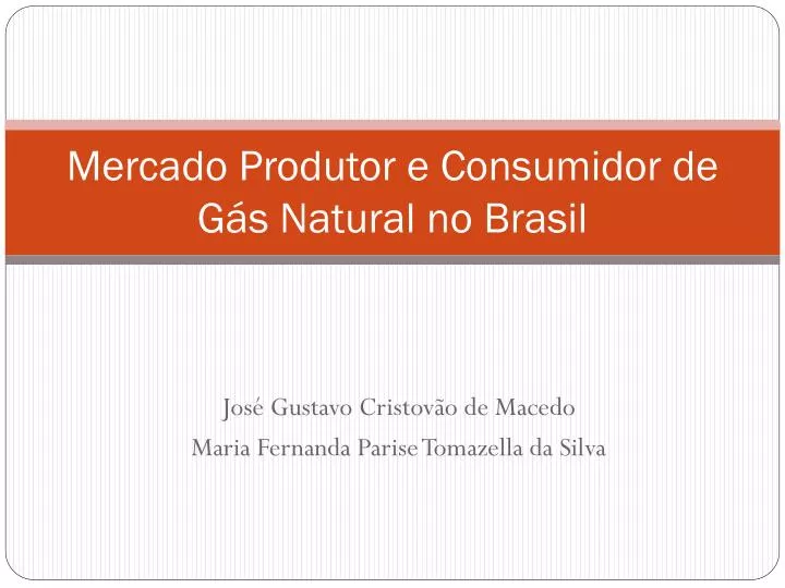 mercado produtor e consumidor de g s natural no brasil