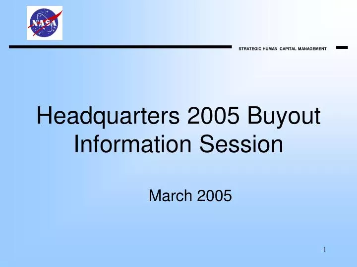 headquarters 2005 buyout information session