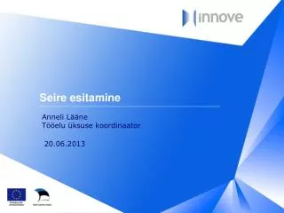 seire esitamine