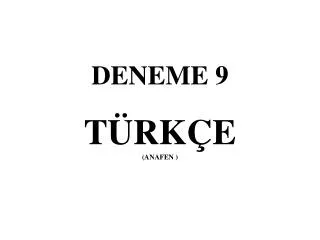 deneme 9 t rk e anafen