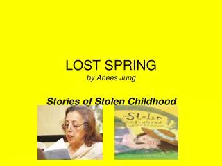 LOST SPRING by Anees Jung