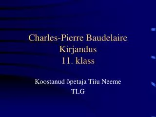 charles pierre baudelaire kirjandus 11 klass