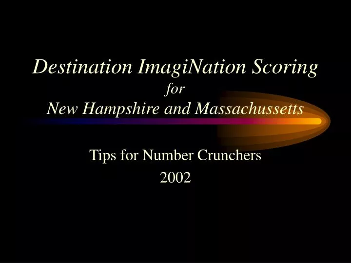 destination imagination scoring for new hampshire and massachussetts