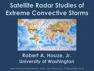 Satellite Radar Studies of Extreme Convective Storms