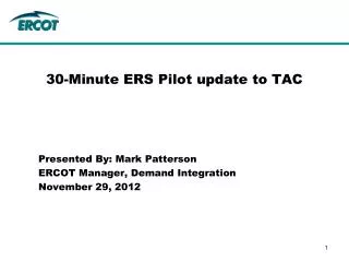 30-Minute ERS Pilot update to TAC