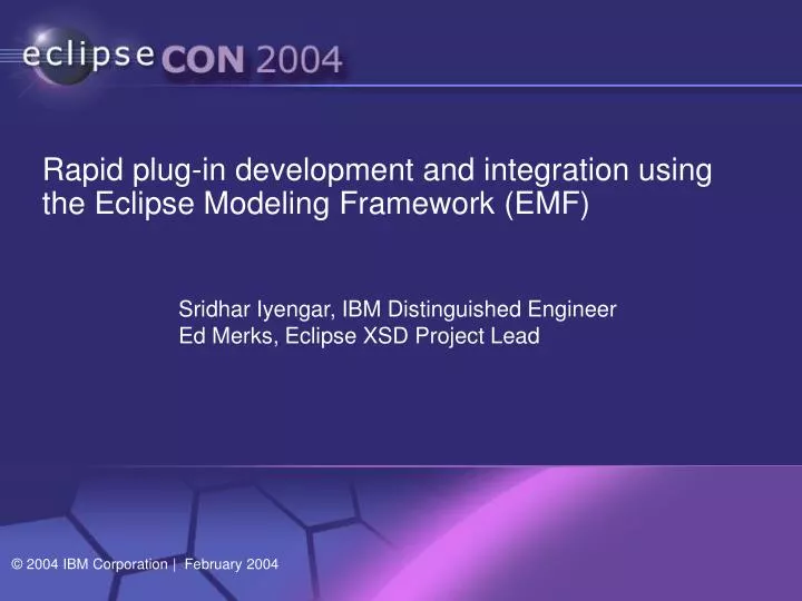 rapid plug in development and integration using the eclipse modeling framework emf