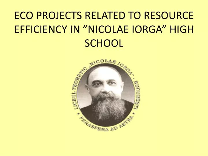 eco projects related to resource efficiency in nicolae iorga high school