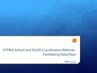 VTPBiS School and SU/SD Coordinators Webinar: Facilitating Data Days