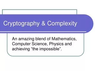Cryptography &amp; Complexity