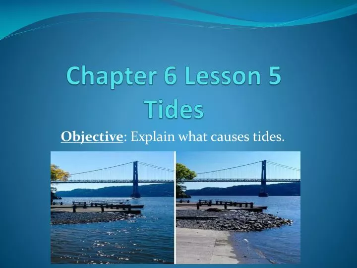 chapter 6 lesson 5 tides