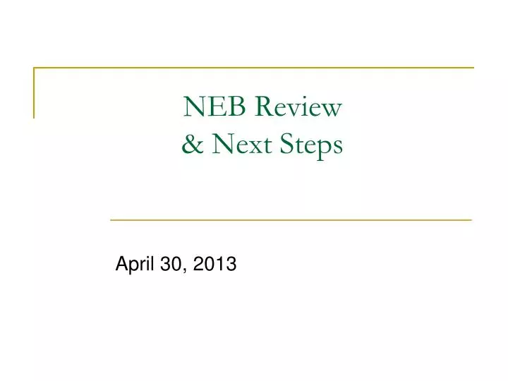 neb review next steps