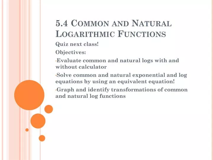 5 4 common and natural logarithmic functions