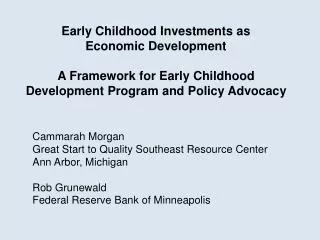 Early Childhood Investments as Economic Development