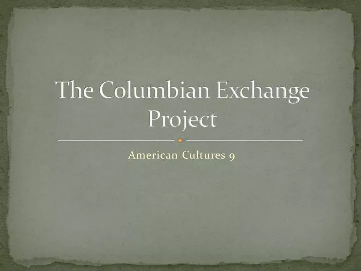 the columbian exchange project