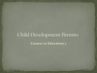 Child Development Permits