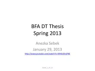 BFA DT Thesis Spring 2013
