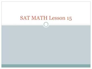 SAT MATH Lesson 15