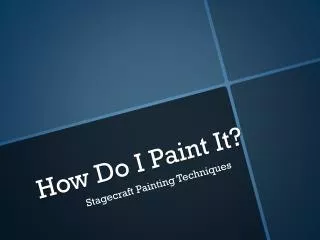 How Do I Paint It?
