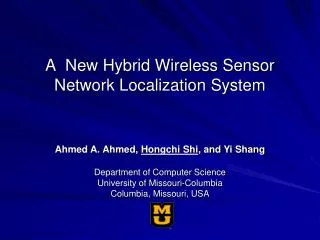 A New Hybrid Wireless Sensor Network Localization System